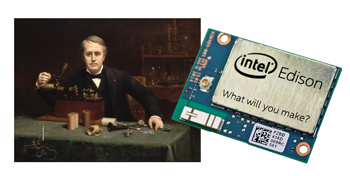 Intel Edison:  What Will You Make?